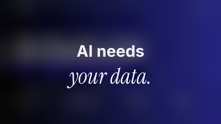 Title card on a dark blue gradient reading “AI needs your data.”