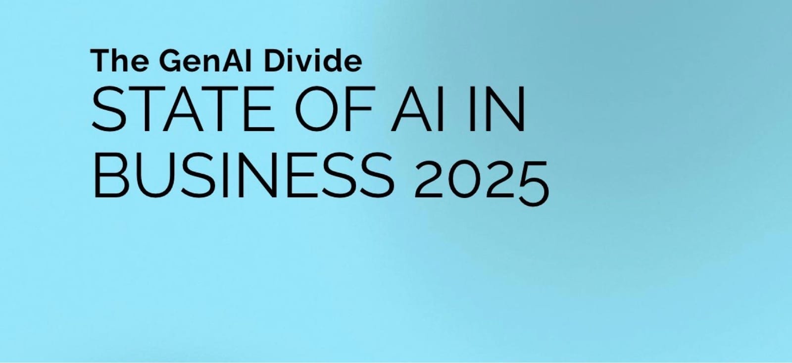 Cover of the MIT report “The GenAI Divide: State of AI in Business 2025” on a pale blue background.